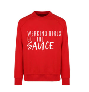 Werking Girl Got the Sauce Sweatshirt-Red